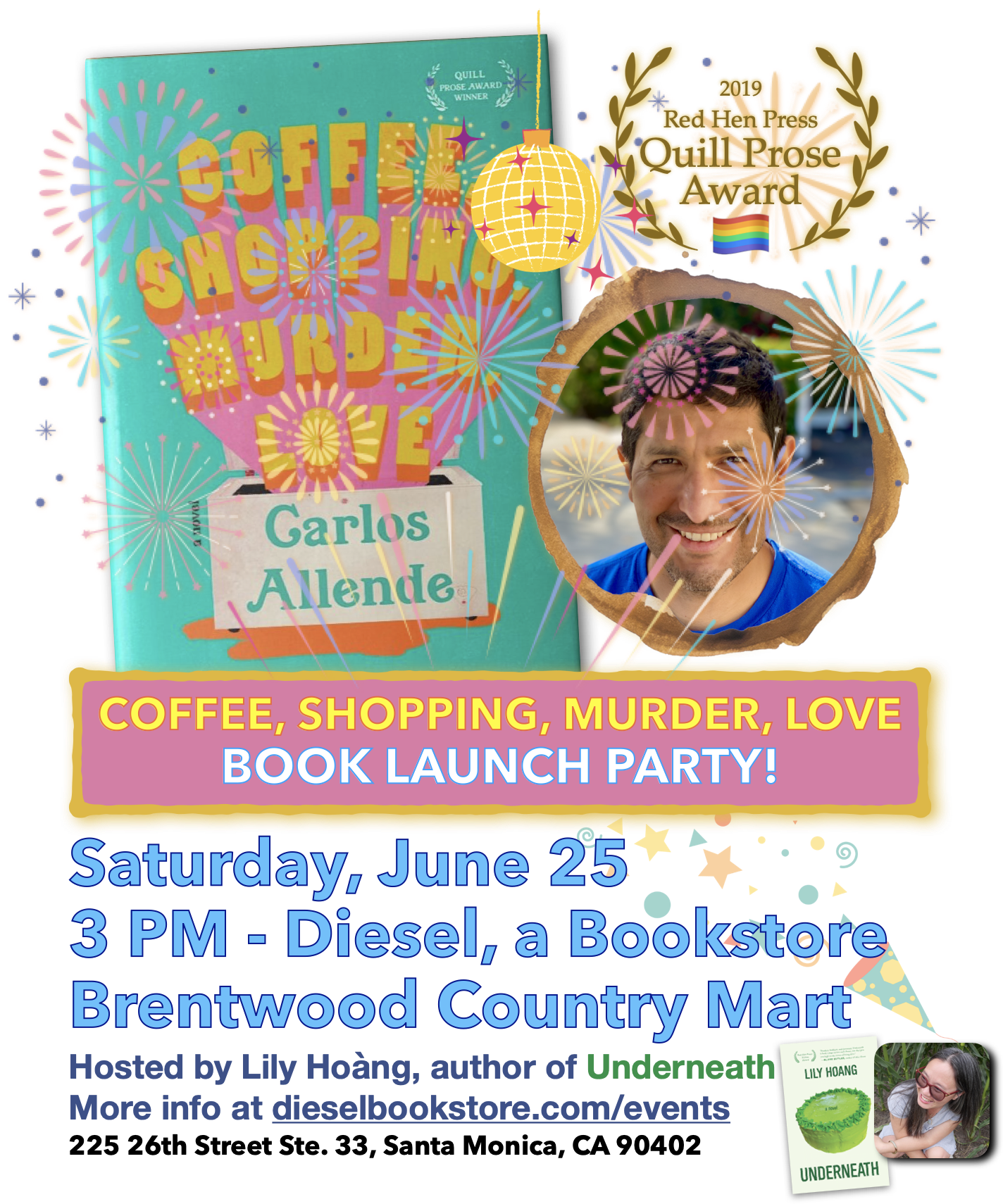 Coffee, Shopping, Murder, Love Book Launch Party at Diesel, a Bookstore. Saturday, June 25 at 3 PM. With Lily Hoang, author of Underneath.
